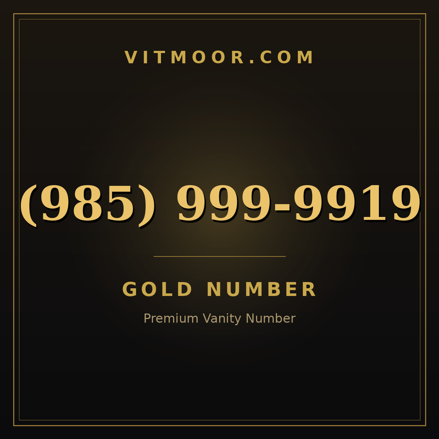 VITMOOR Gold premium number (985) 999-9919