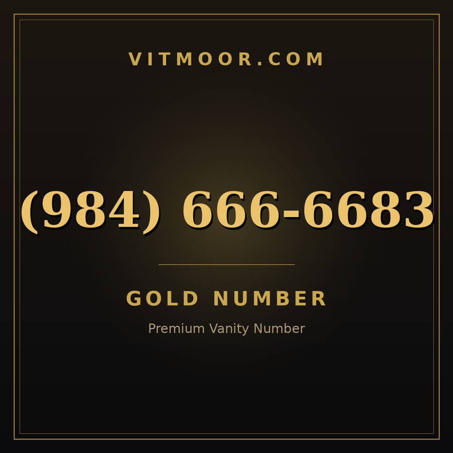 VITMOOR Gold premium number (984) 666-6683