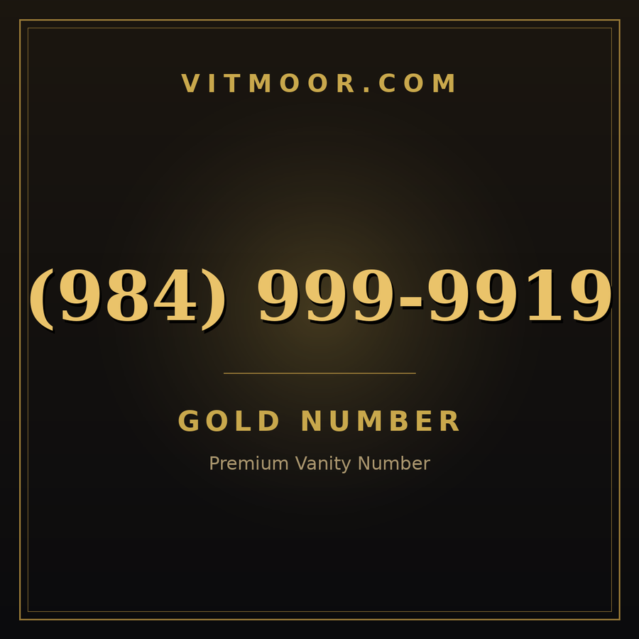 VITMOOR Gold premium number (984) 999-9919