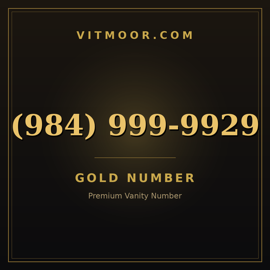 VITMOOR Gold premium number (984) 999-9929
