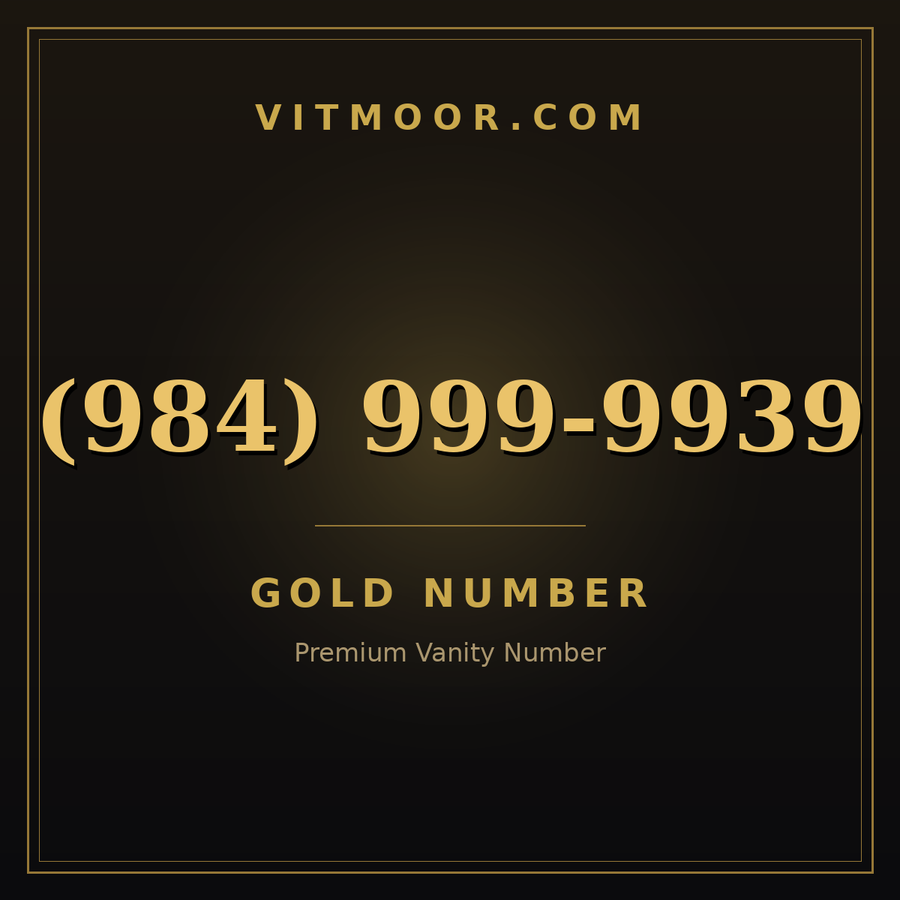 VITMOOR Gold premium number (984) 999-9939