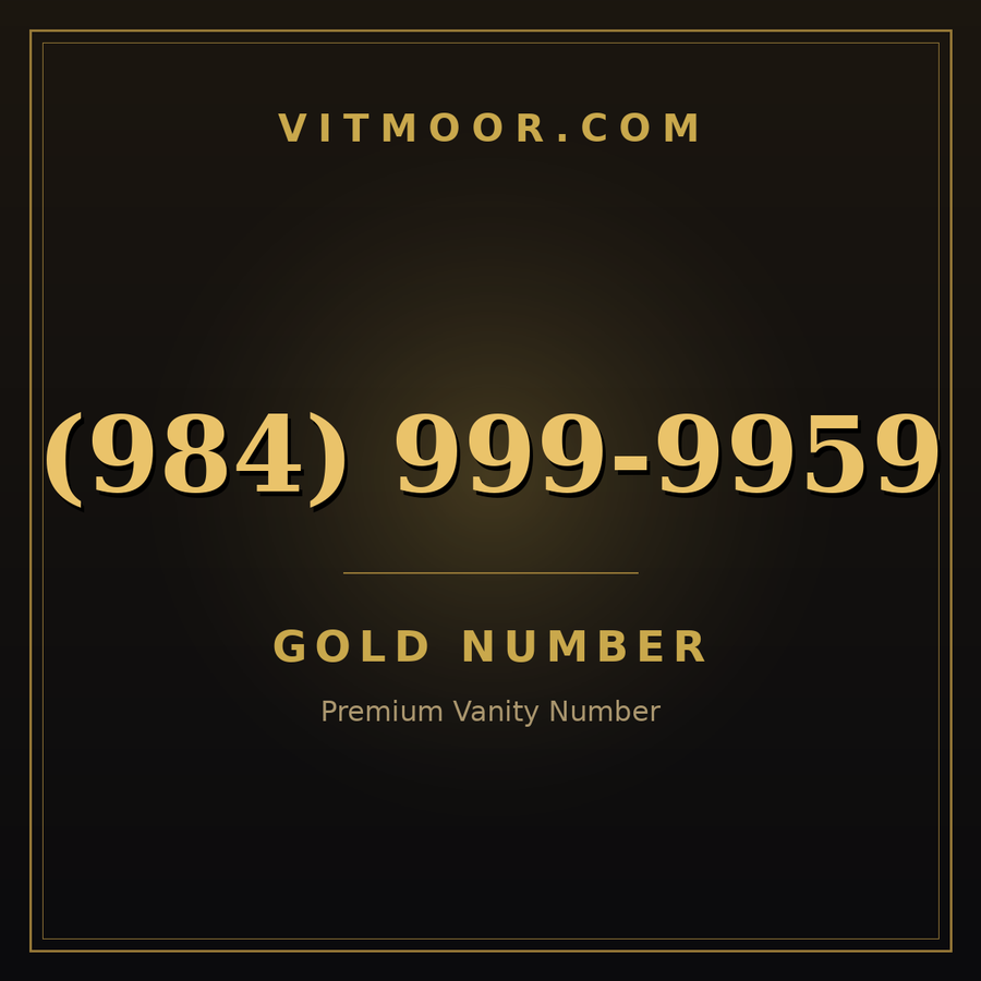 VITMOOR Gold premium number (984) 999-9959