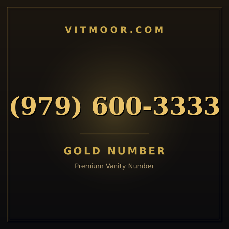 VITMOOR Gold premium number (979) 600-3333