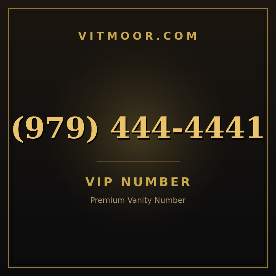 VITMOOR VIP premium number (979) 444-4441