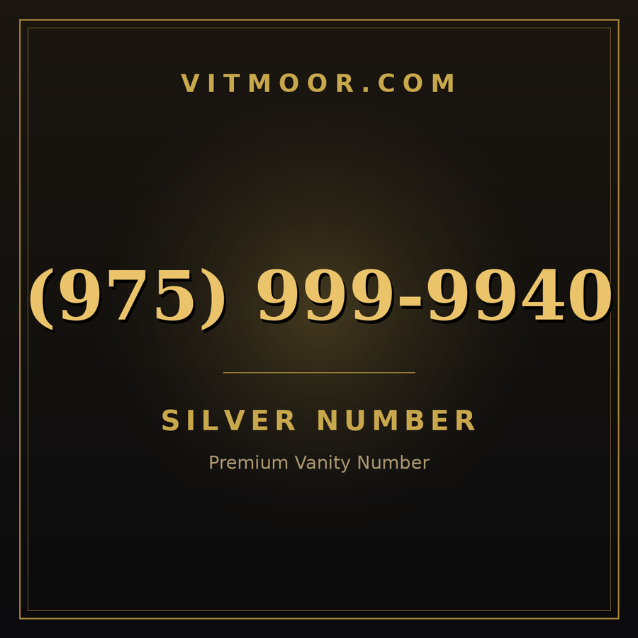VITMOOR Silver premium number (975) 999-9940