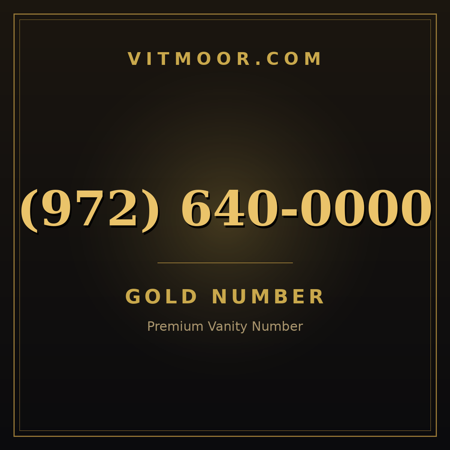 VITMOOR Gold premium number (972) 640-0000
