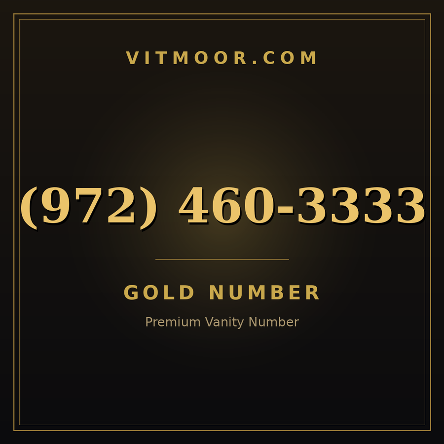 VITMOOR Gold premium number (972) 460-3333