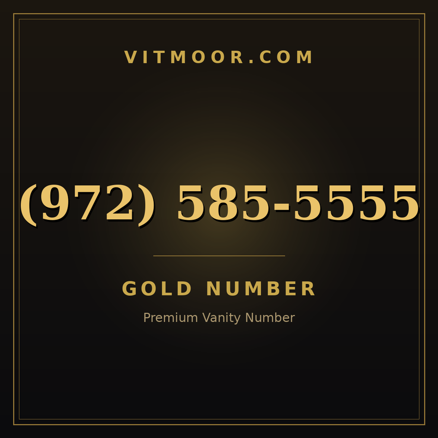 VITMOOR Gold premium number (972) 585-5555