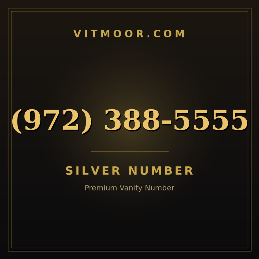 VITMOOR Silver premium number (972) 388-5555