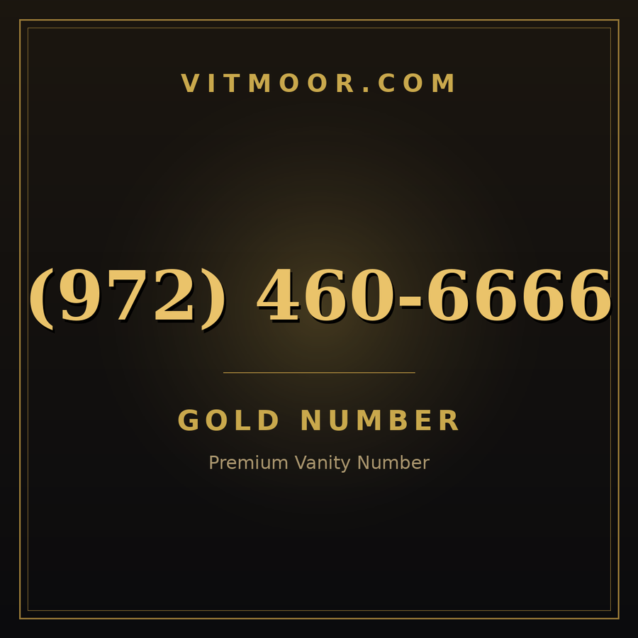 VITMOOR Gold premium number (972) 460-6666