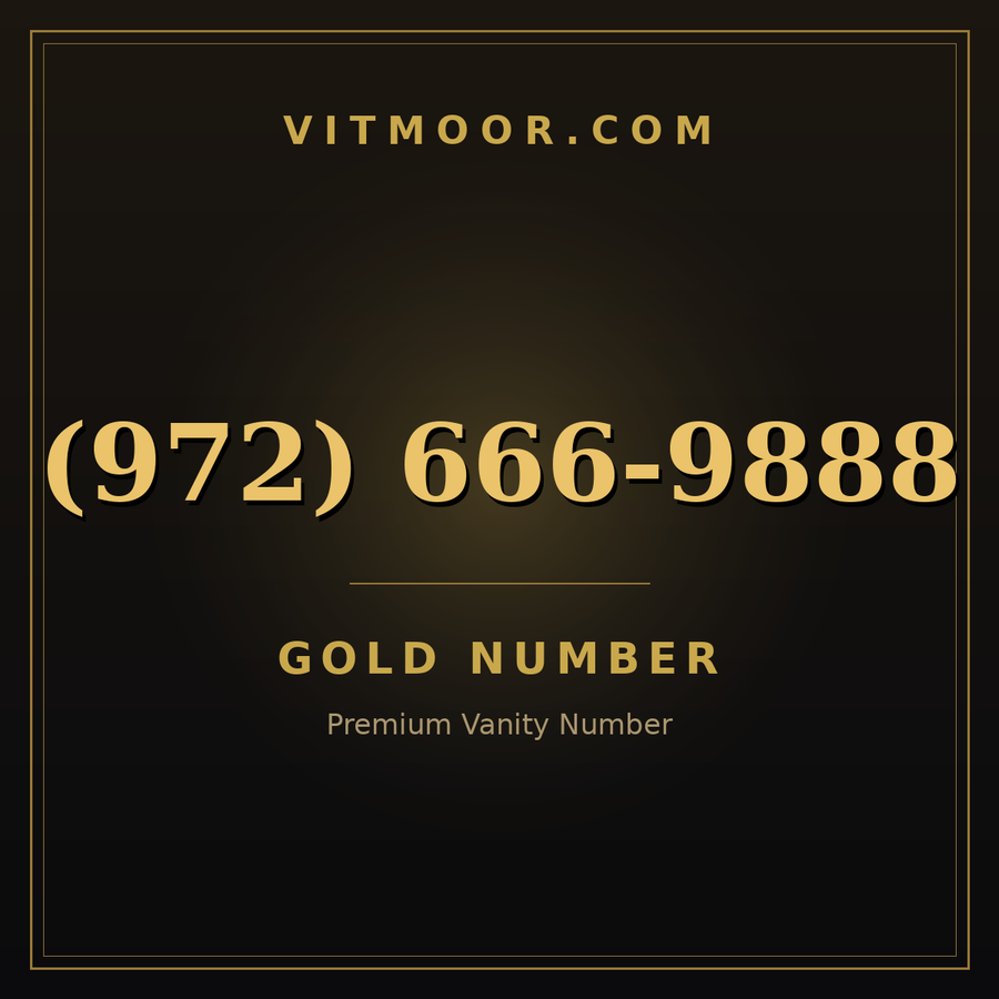 VITMOOR Gold premium number (972) 666-9888