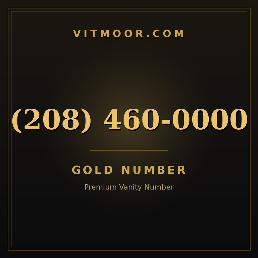 VITMOOR Gold premium number (208) 460-0000