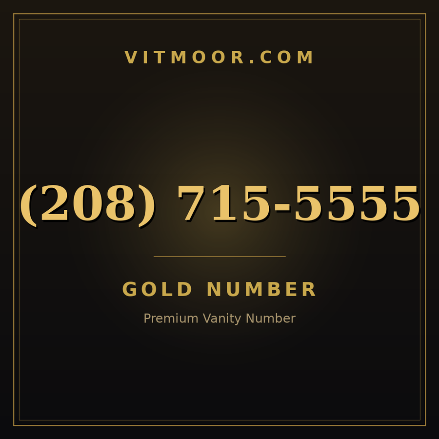 VITMOOR Gold premium number (208) 715-5555