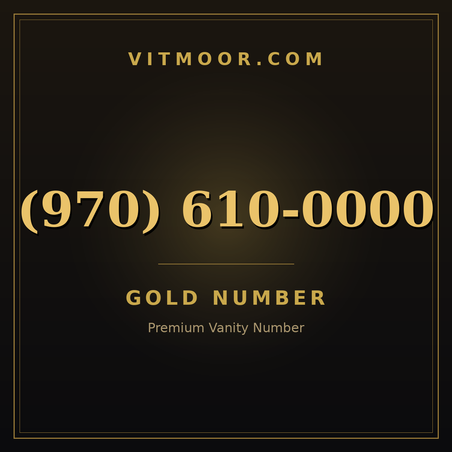 VITMOOR Gold premium number (970) 610-0000