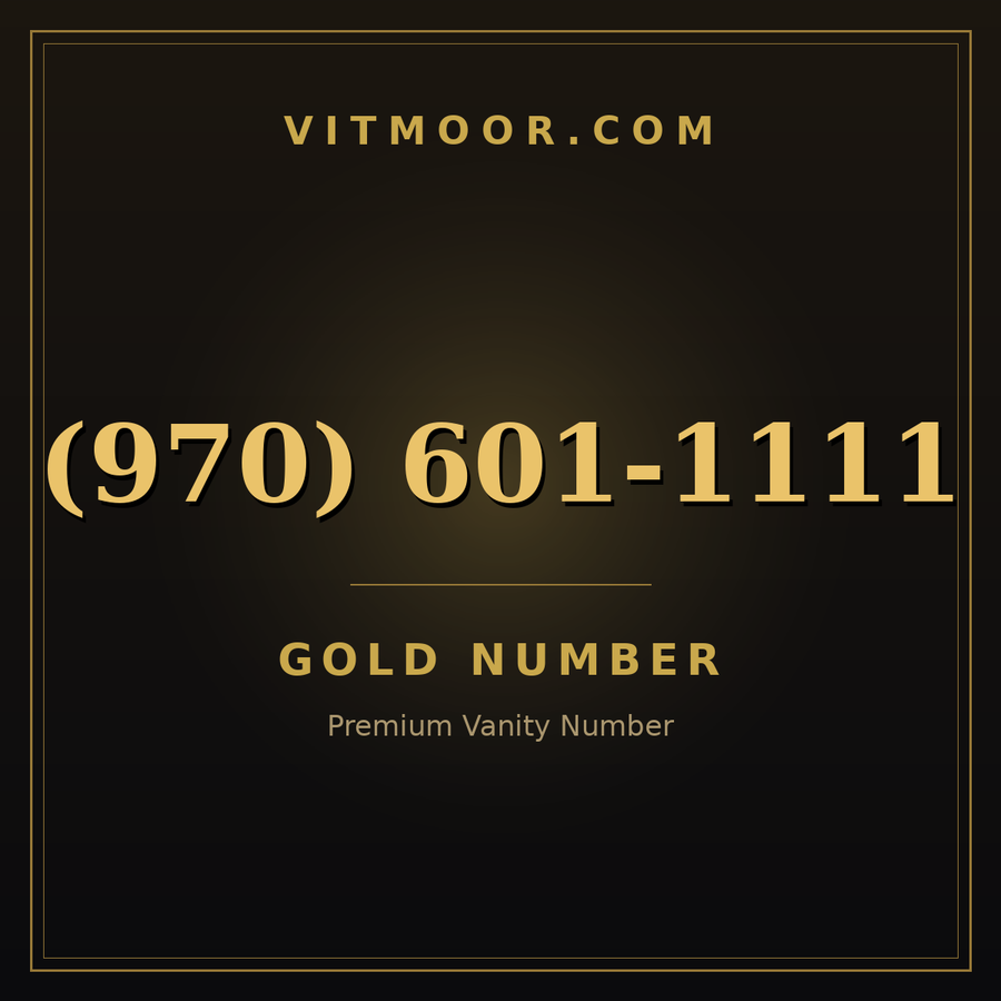 VITMOOR Gold premium number (970) 601-1111