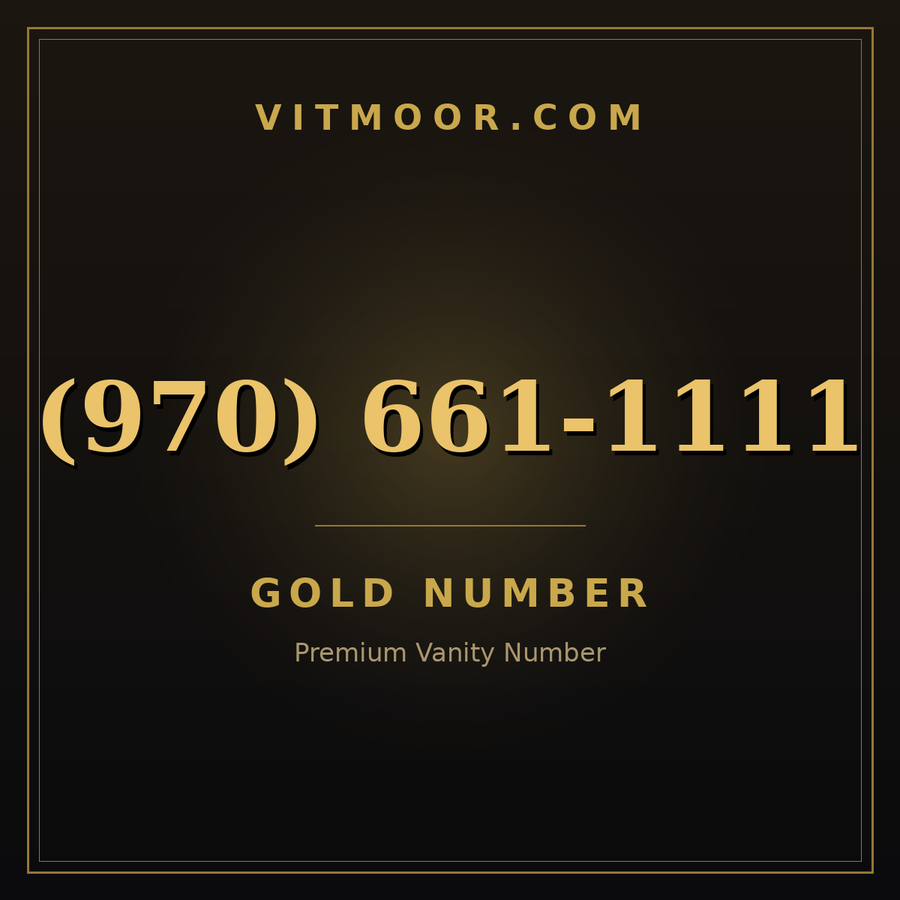 VITMOOR Gold premium number (970) 661-1111