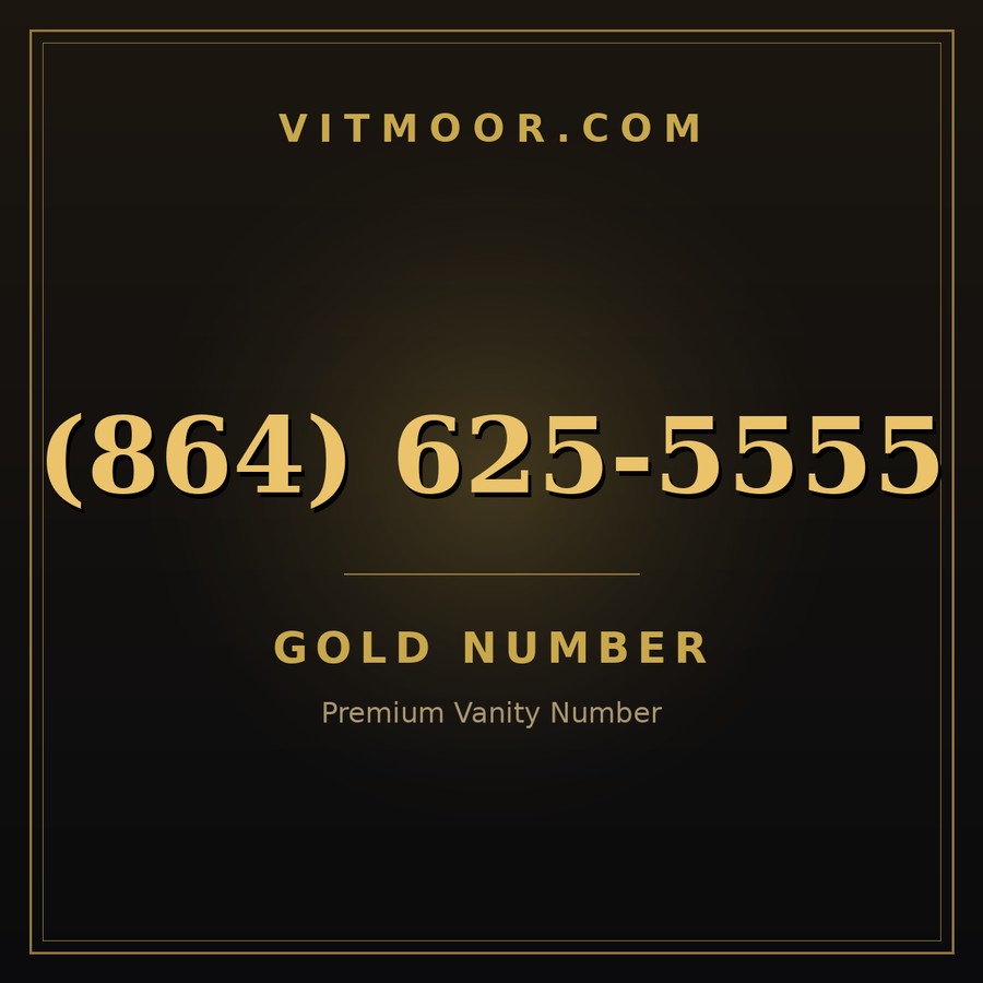 VITMOOR Gold premium number (864) 625-5555