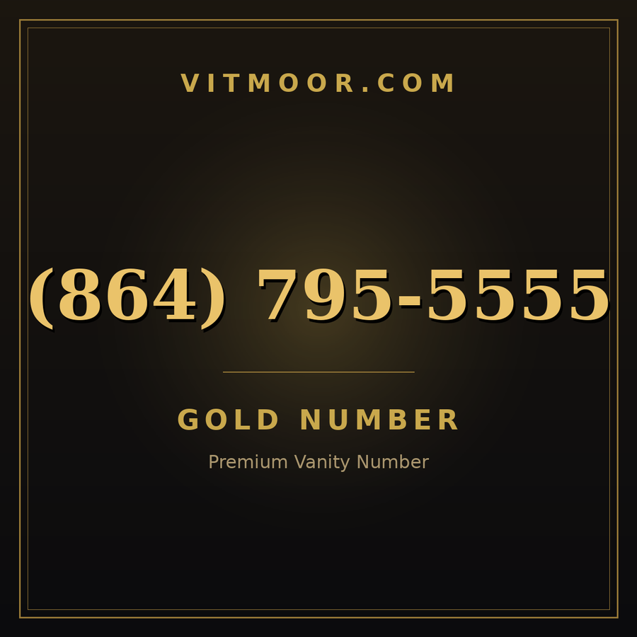 VITMOOR Gold premium number (864) 795-5555
