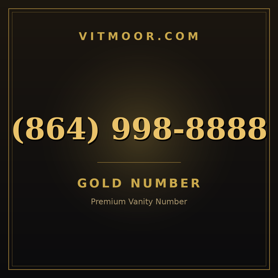 VITMOOR Gold premium number (864) 998-8888
