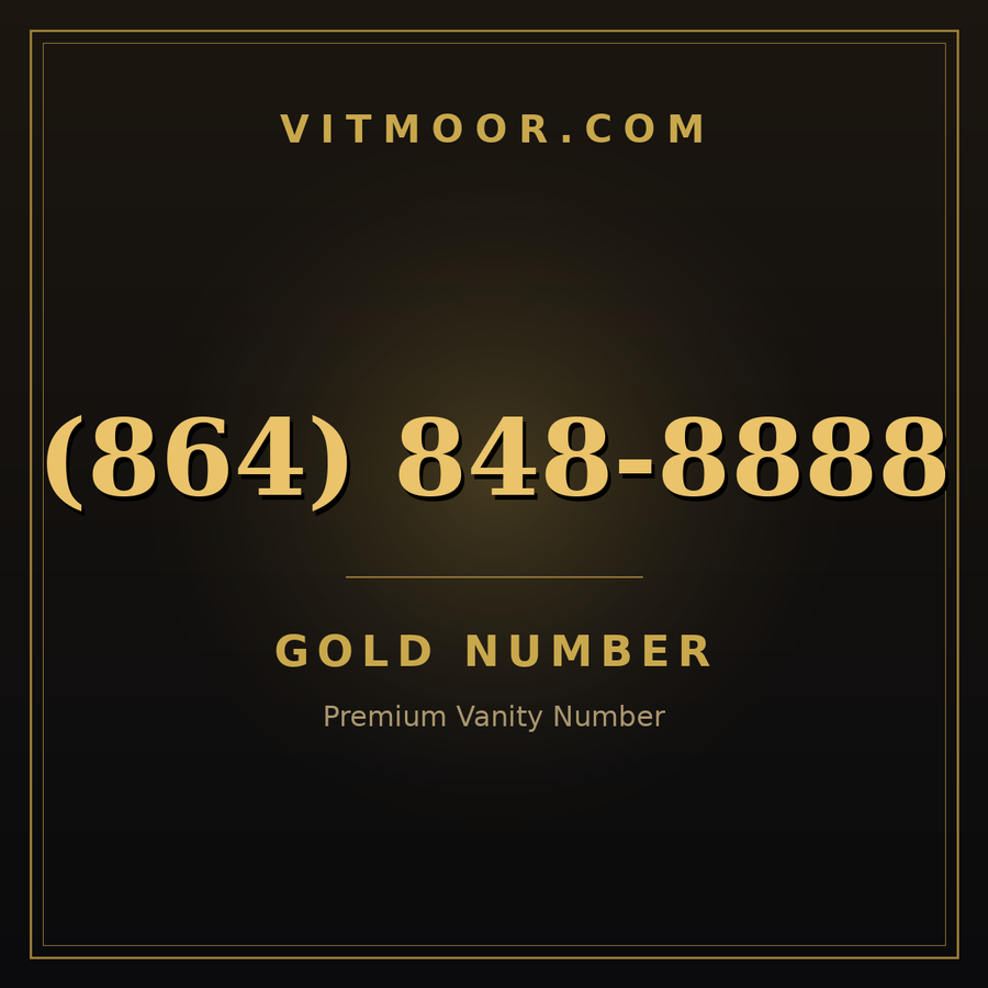 VITMOOR Gold premium number (864) 848-8888