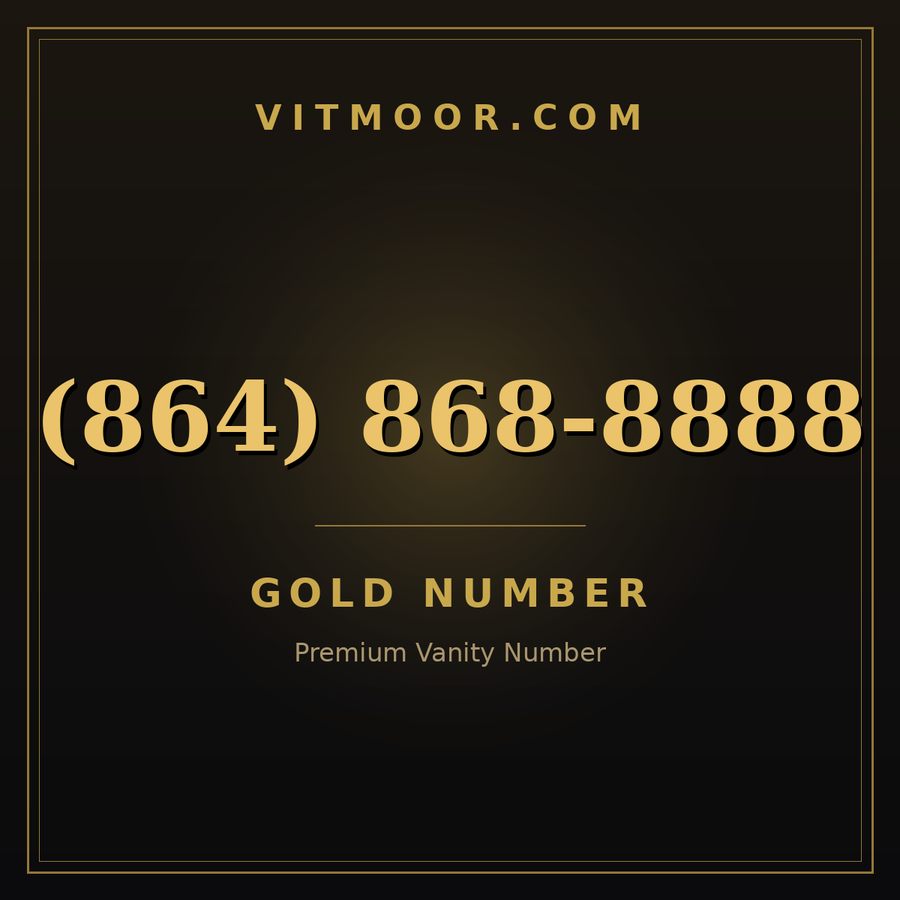 VITMOOR Gold premium number (864) 868-8888