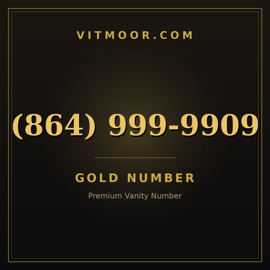 VITMOOR Gold premium number (864) 999-9909