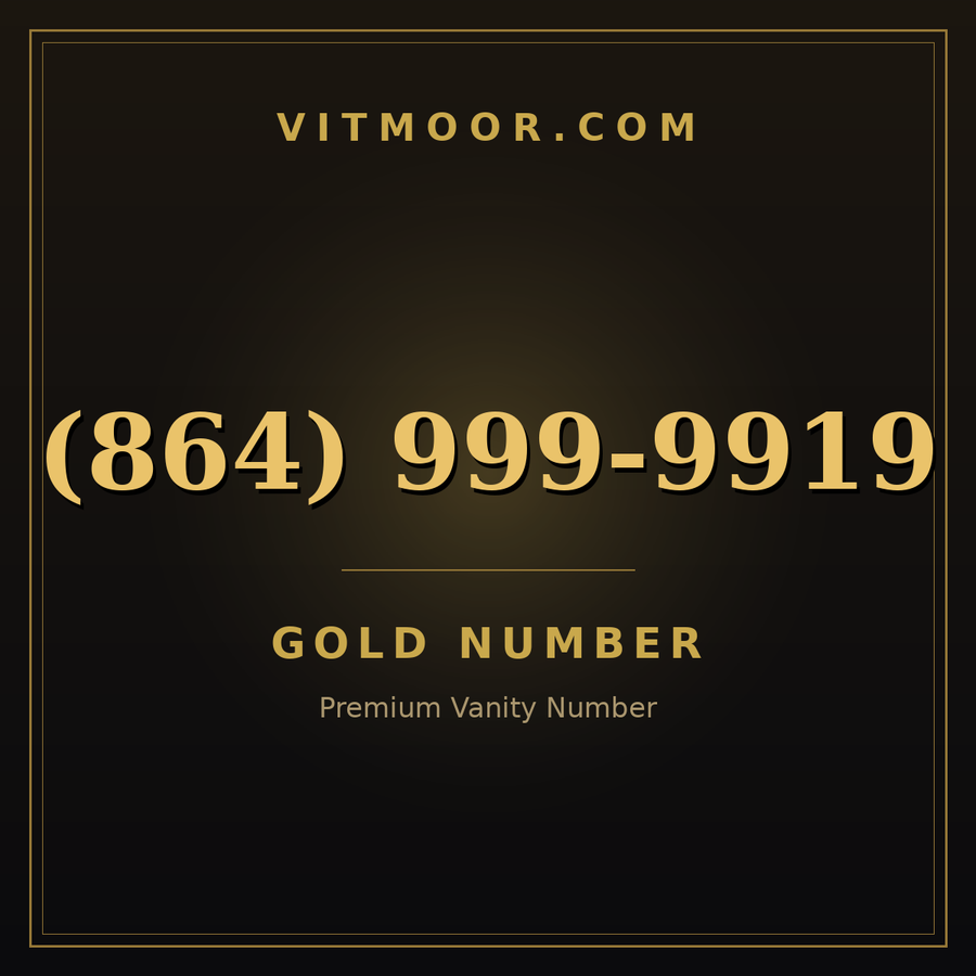 VITMOOR Gold premium number (864) 999-9919