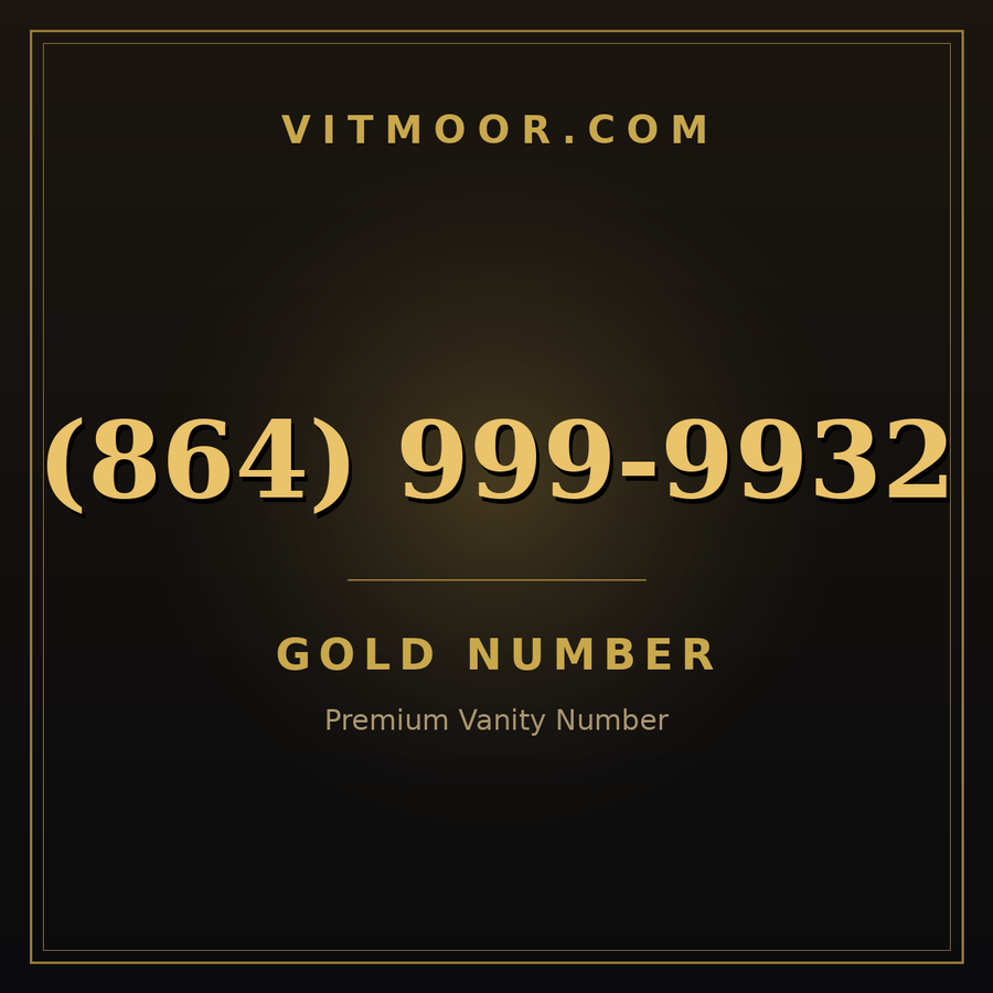 VITMOOR Gold premium number (864) 999-9932
