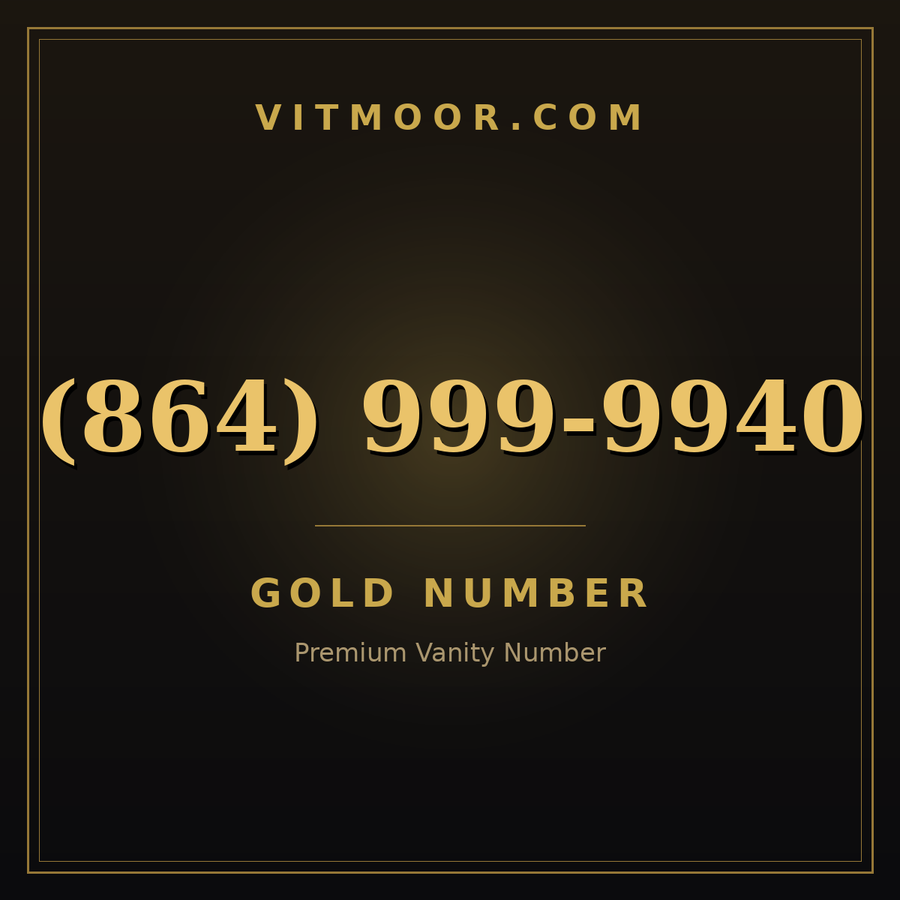 VITMOOR Gold premium number (864) 999-9940