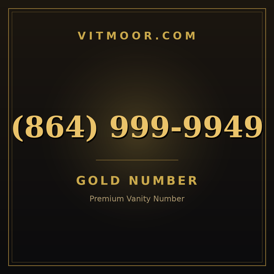 VITMOOR Gold premium number (864) 999-9949