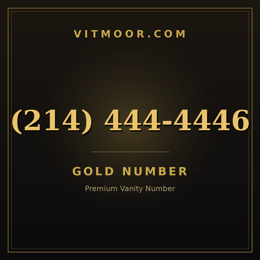 VITMOOR Gold premium number (214) 444-4446