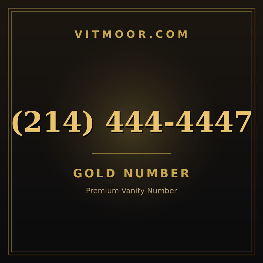 VITMOOR Gold premium number (214) 444-4447