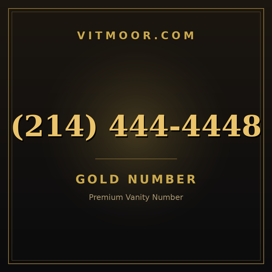 VITMOOR Gold premium number (214) 444-4448