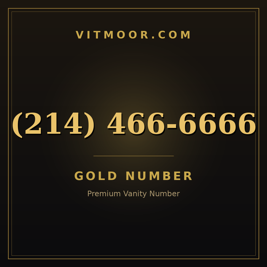 VITMOOR Gold premium number (214) 466-6666